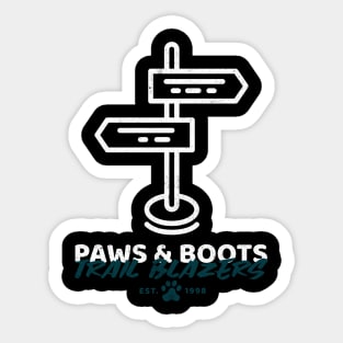 Paws & Boots Trail Blazers est 1998 Dog Hiking Sticker